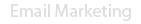 Email Marketing Solutions