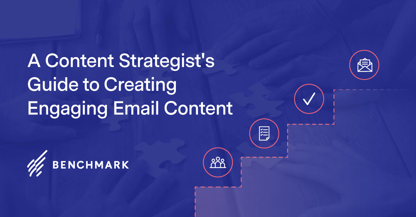 A Content Strategist's Guide to Creating Engaging Email Content