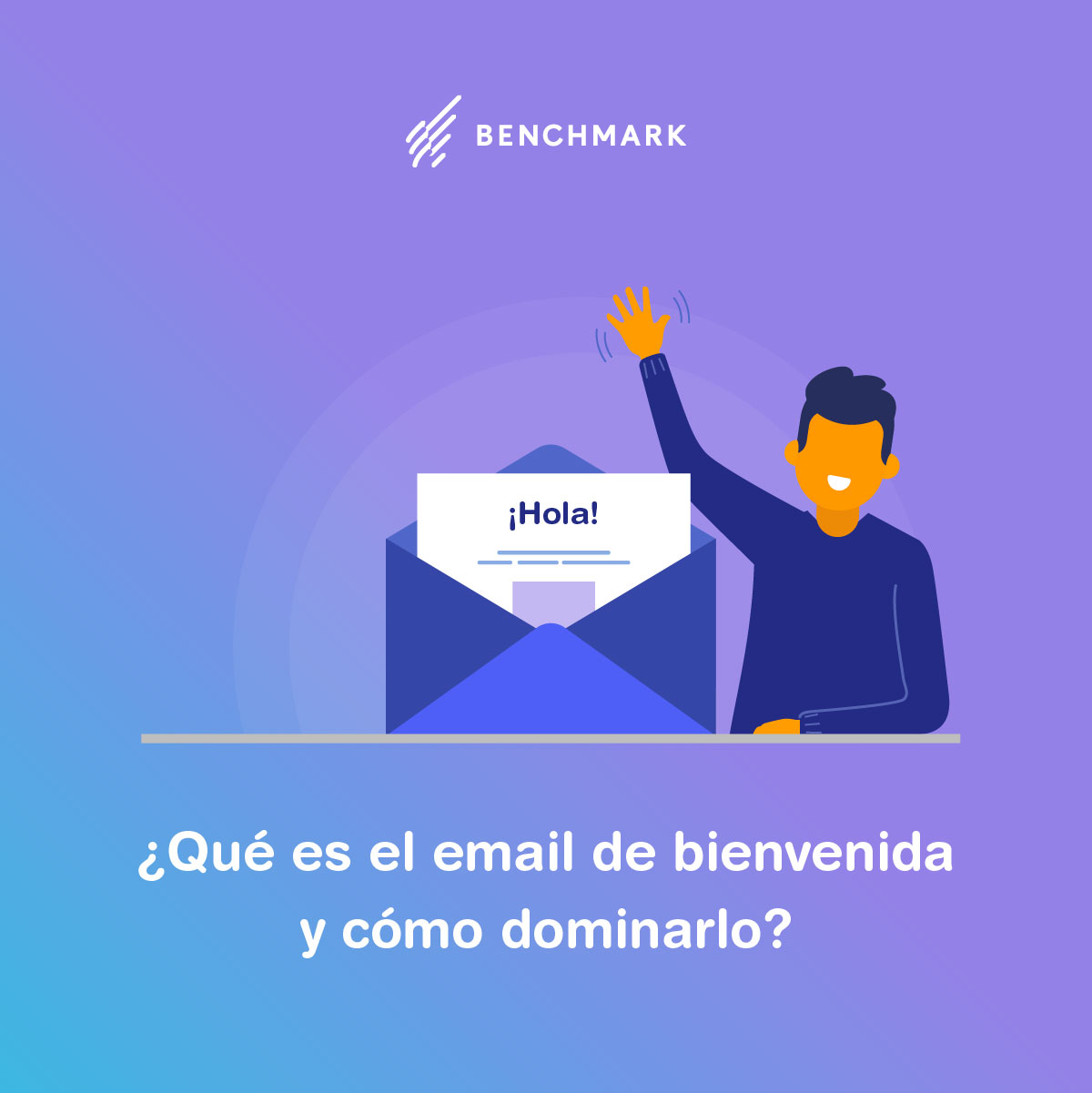 La importancia de mensaje de bienvenida en el email-marketing