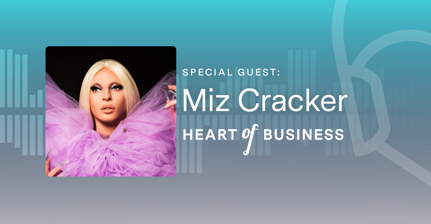 Heart of Business: Life is Never a Drag for Miz Cracker