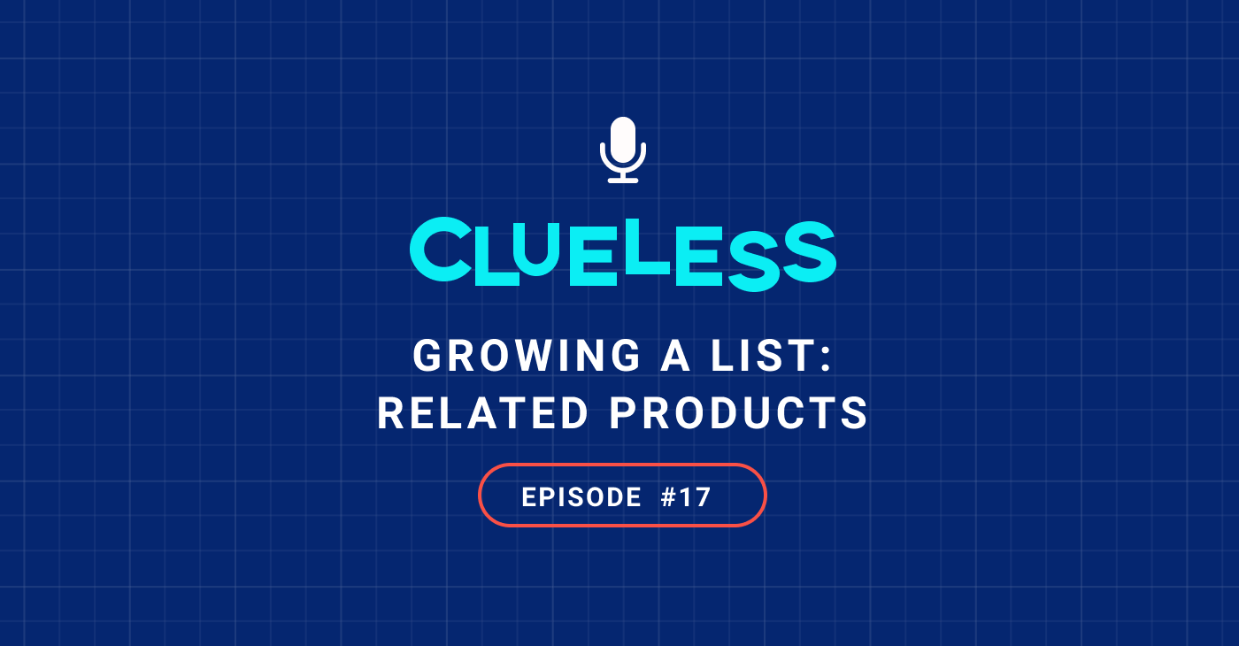 Growing a List: Related Products