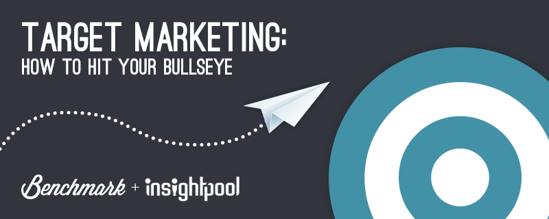 WEBINAR: Target Marketing: How To Hit Your Bullseye