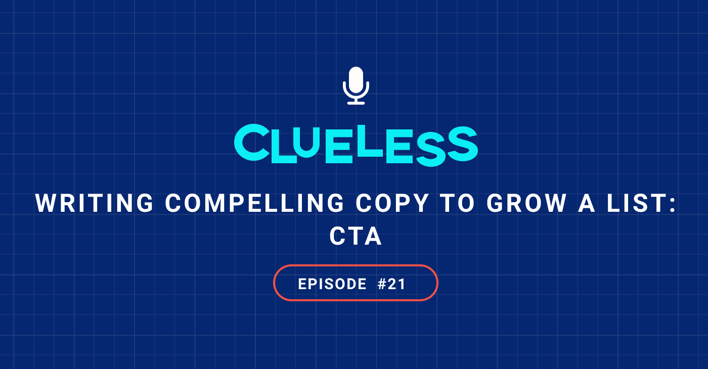 Writing Compelling Copy to Grow a List: CTA