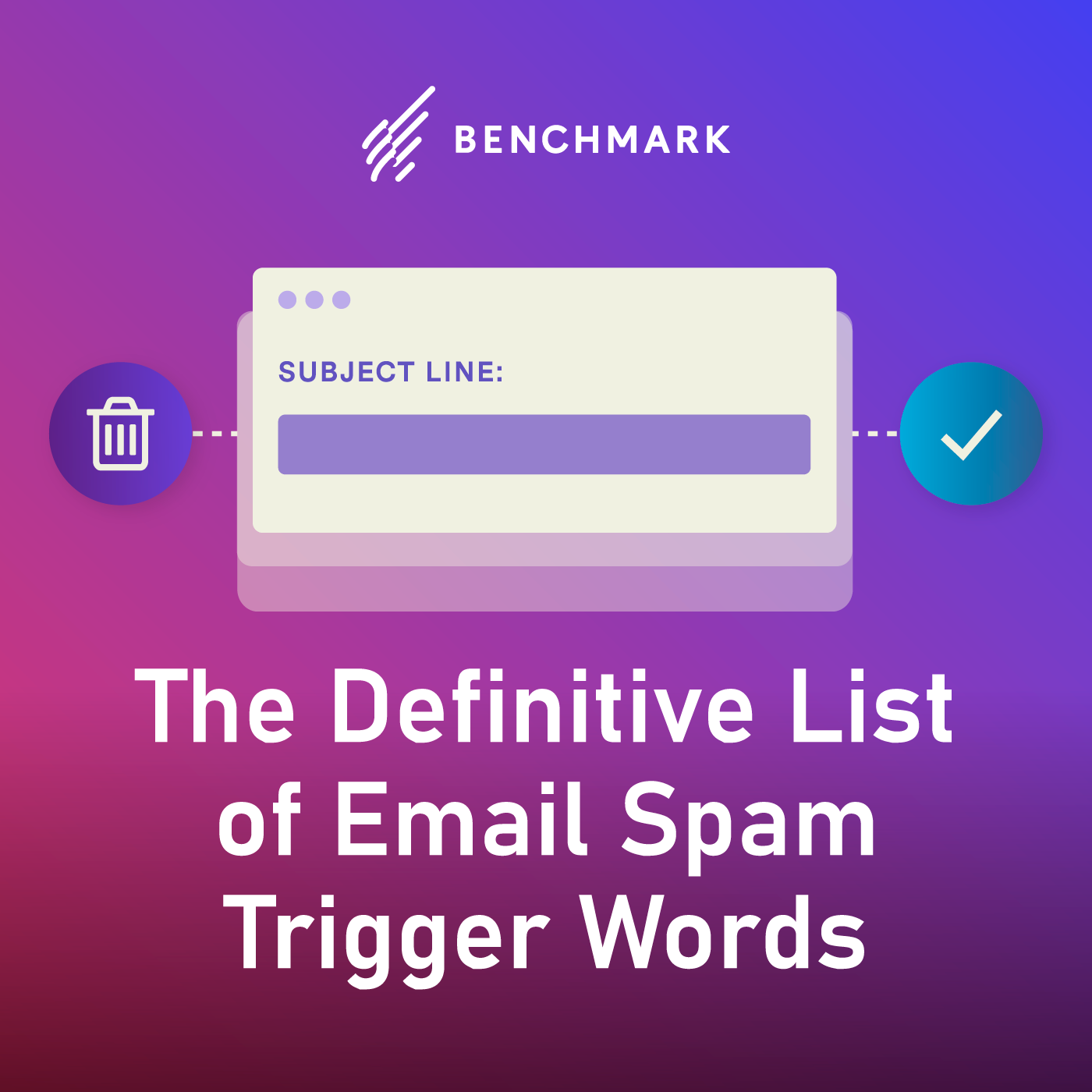 The Definitive List of Email Spam Trigger Words