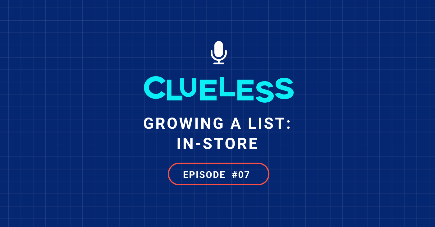 Growing a List: In-Store