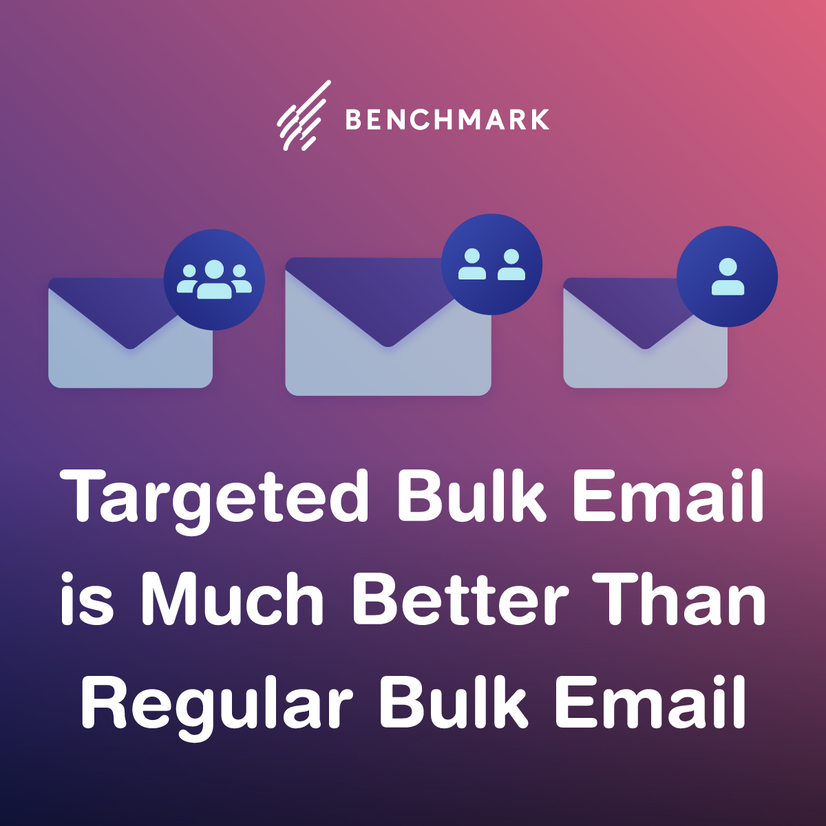 Targeted Bulk Email is Much Better Than Regular Bulk Email