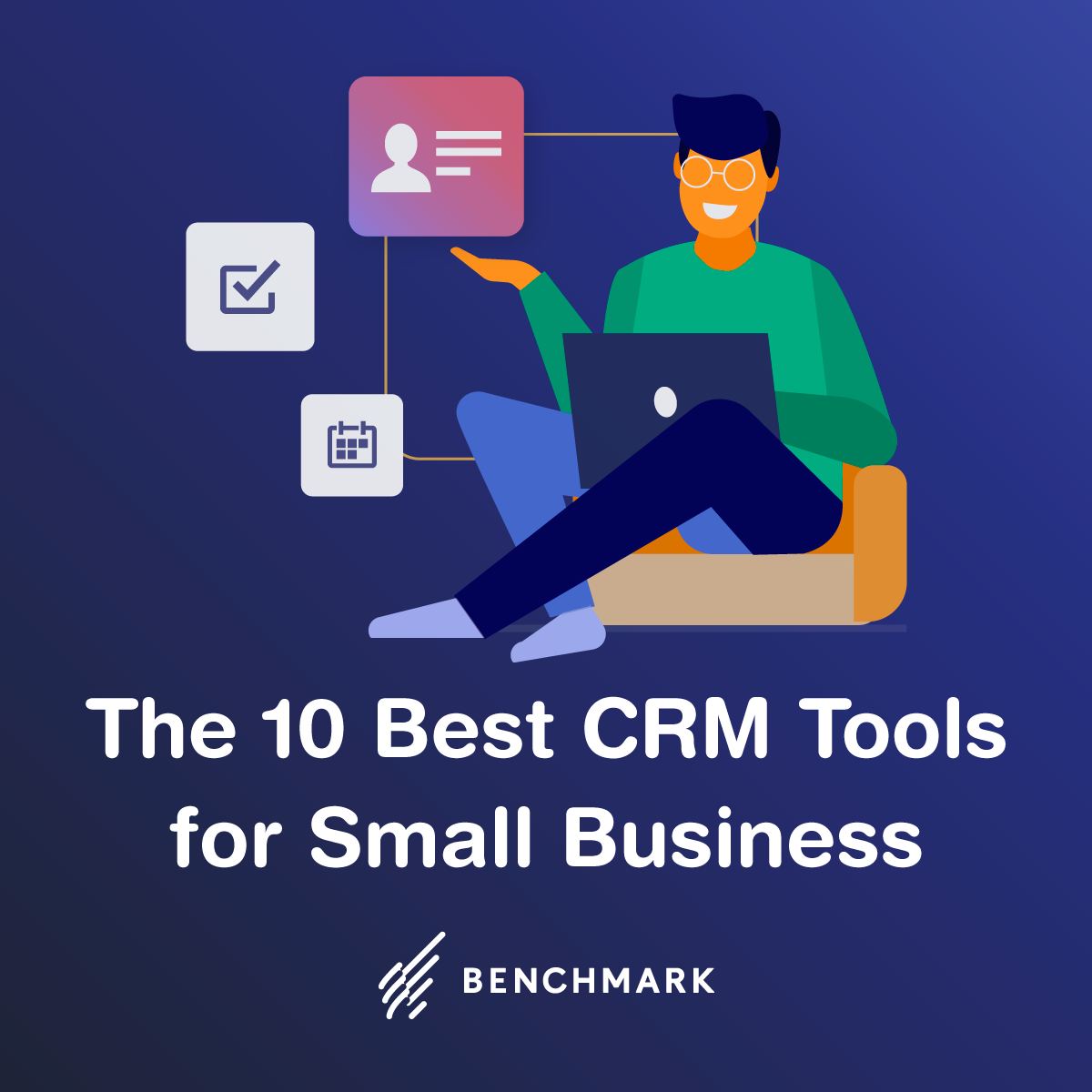 The 10 Best CRM Tools for Small Business