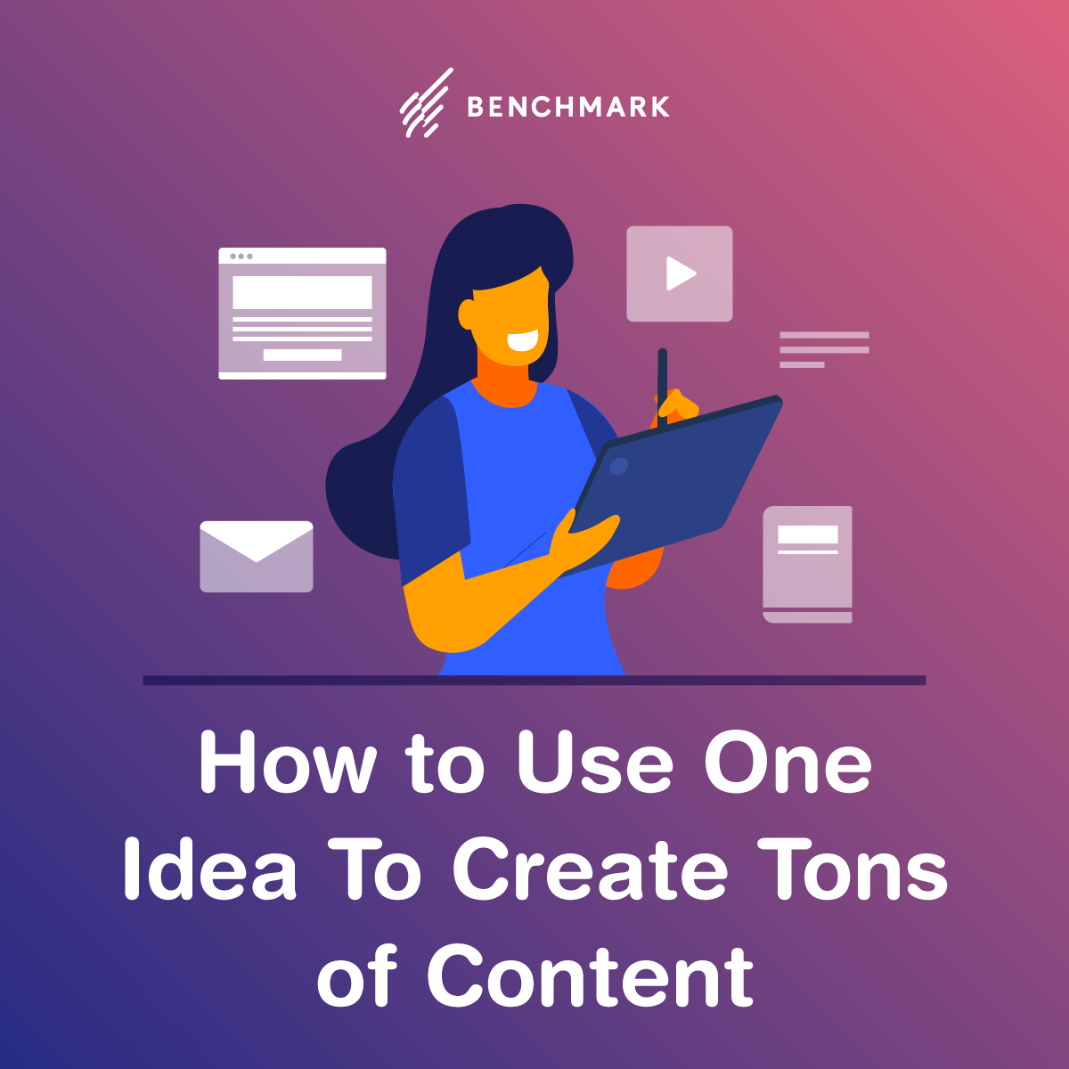 How To Use One Idea To Create Tons Of Content SOCIAL