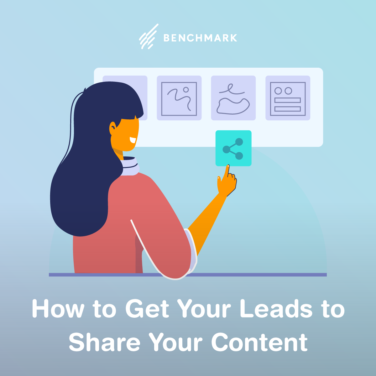 How To Get Your Leads To Share Your Content SOCIAL 1