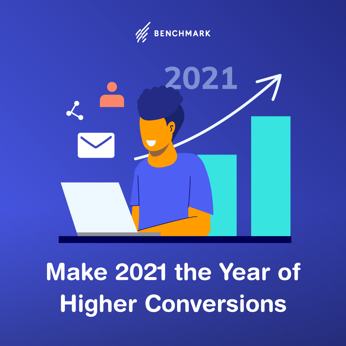 BME Make 2021 The Year Of Higher Conversions SOCIAL