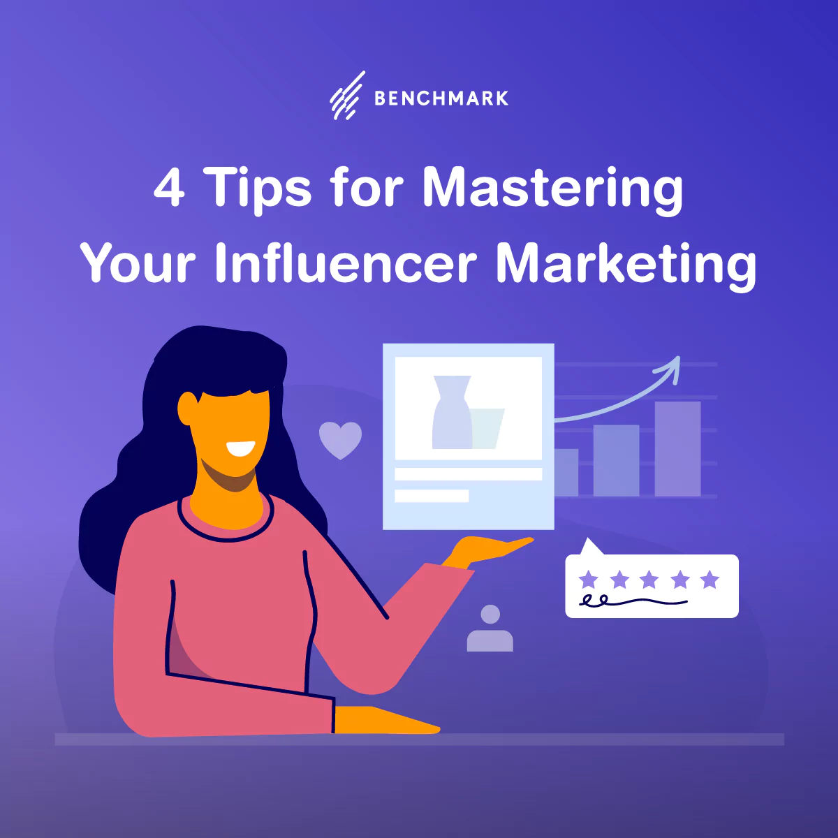 4 Tips for Mastering Your Influencer Marketing