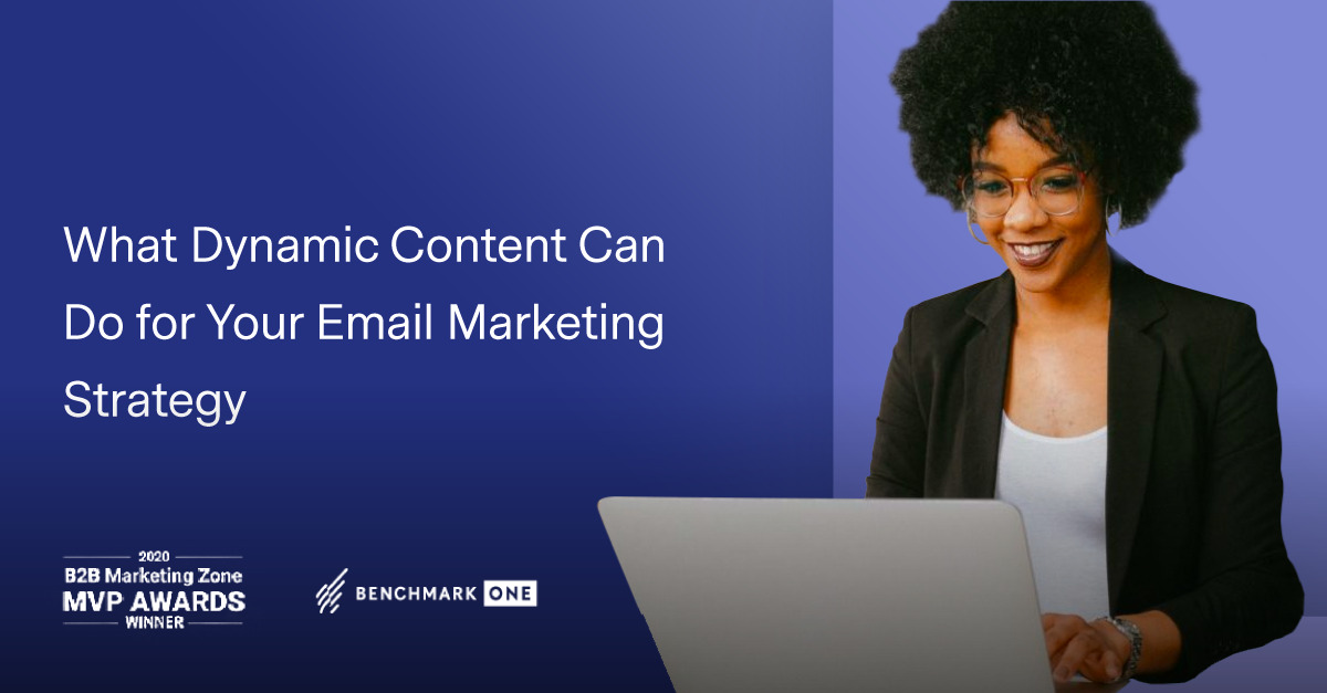 What Dynamic Content Can Do for Your Email Marketing Strategy